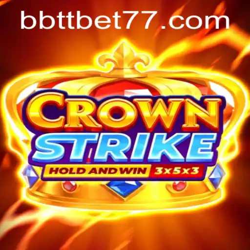 Crownstrike: The Ultimate Gaming Experience with BBTTBET