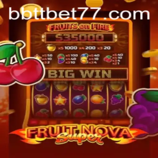 Discover the World of FruitNovaSuper: A Unique Gaming Experience