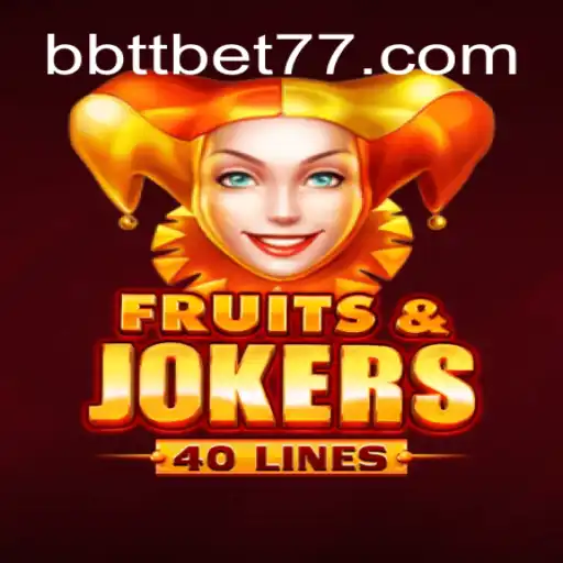 Discover the Thrills of FruitsAndJokers40 with BBTTBET