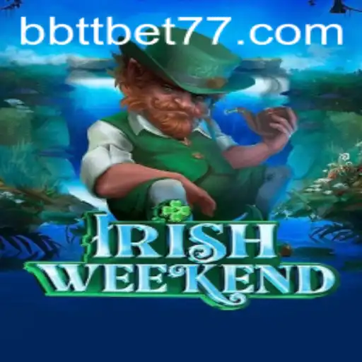 Exploring the Thrills of IrishWeekend: A Unique Blend of Fun and Strategy