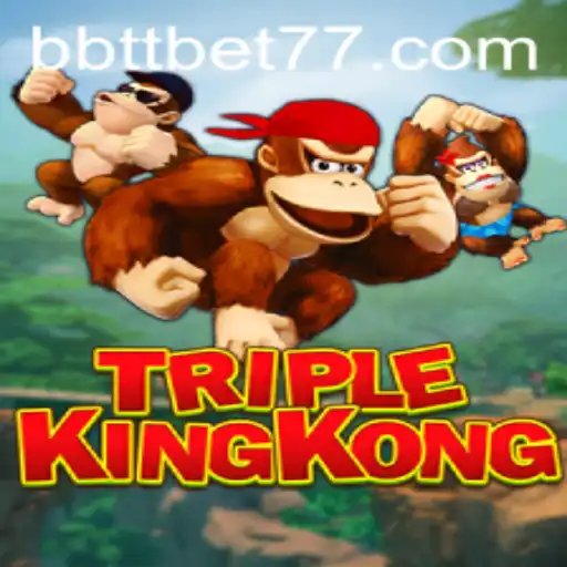 Exploring the Thrills of TripleKingKong: A Comprehensive Guide to BBTTBET's Latest Gaming Sensation